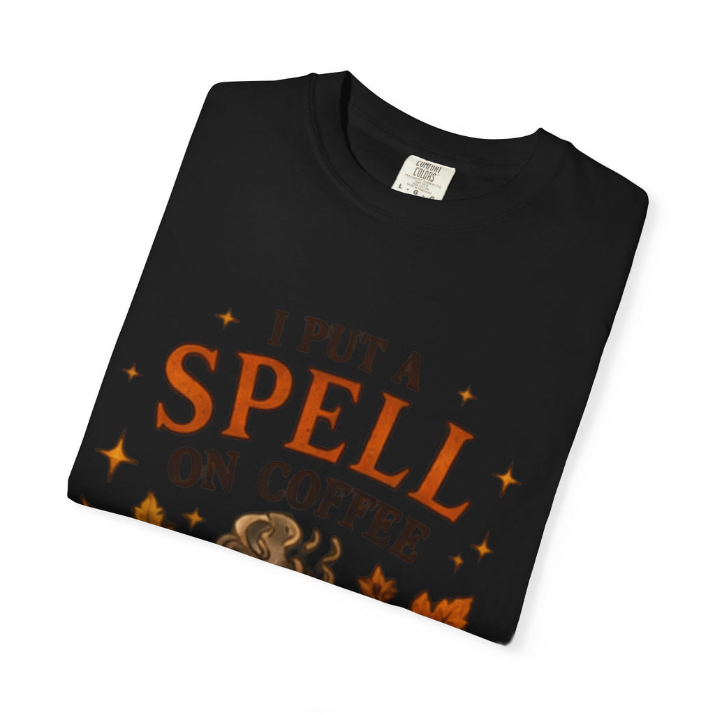 I Put a Spell on Coffee T-Shirt, Witchy Coffee Shirt, Autumn Coffee Tee, Halloween Coffee Lover Shirt