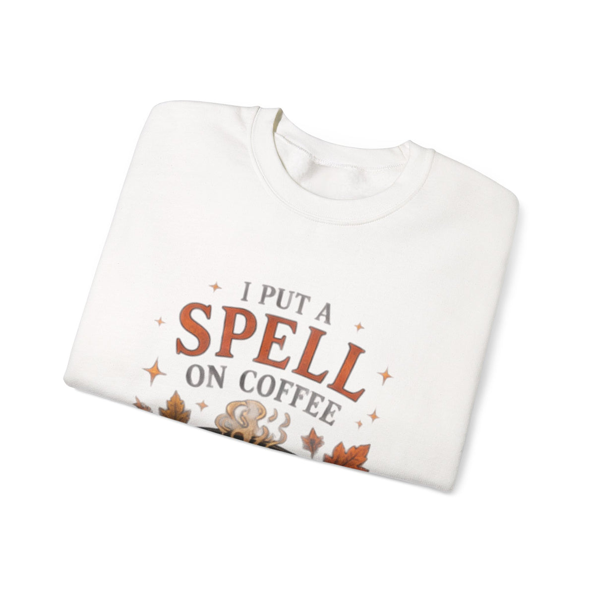 I Put a Spell on Coffee Sweatshirt — Witchy Fall Crewneck for Coffee Lovers